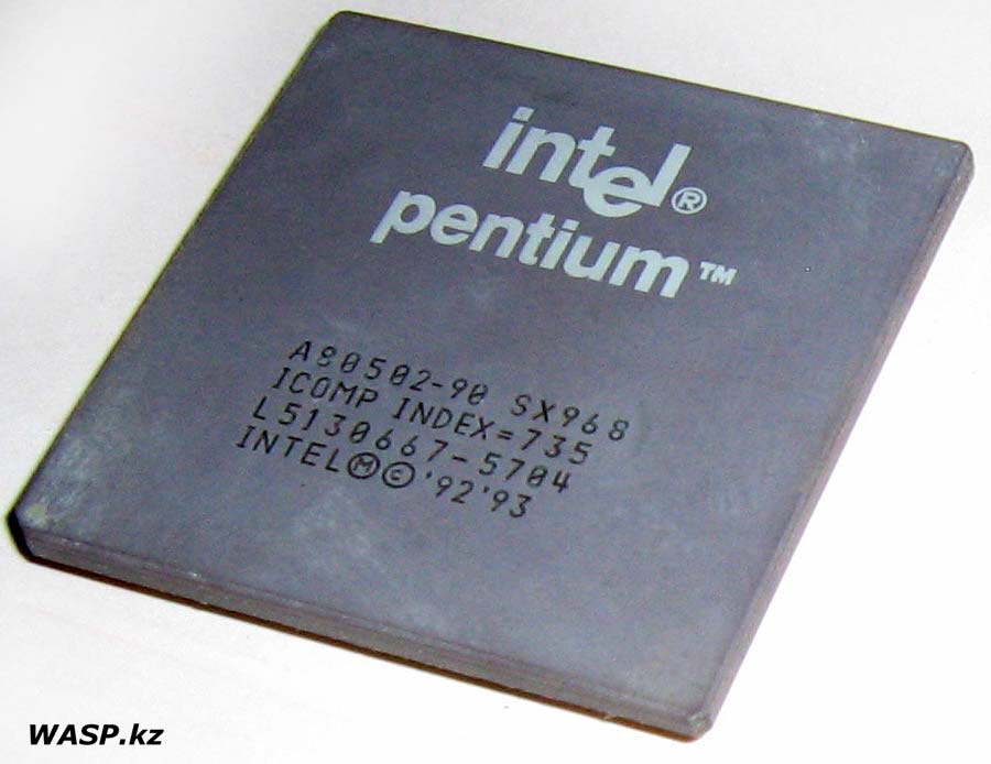 Intel Pentium A80502-90 SX968 обзор Intel Pentium A80502-90 SX968 обзор
